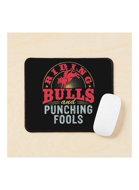Riding Bulls And Punching Fools Mouse Pad Multicolour
