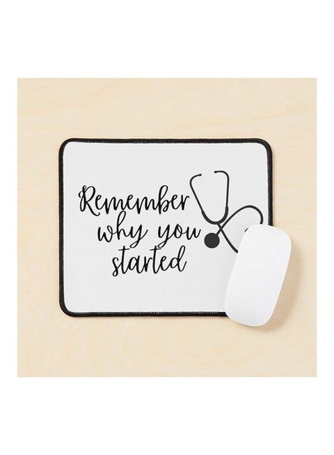 Remember Why You Started Stethoscope Mouse Pad Multicolour