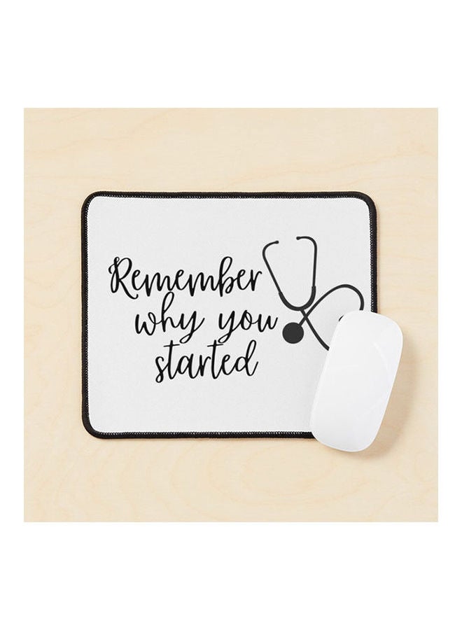 Remember Why You Started Stethoscope Mouse Pad Multicolour
