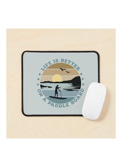 Sup Life Is Better On A Paddle Board Men Mouse Pad Multicolour