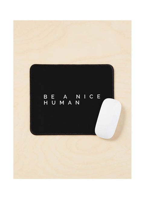Be A Nice Human Mouse Pad Multicolour