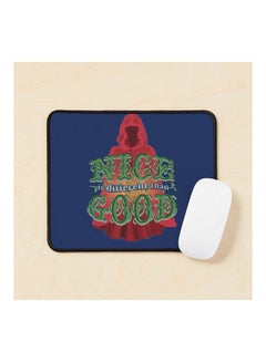 Generic Nice Is Different Than Good Mouse Pad Multicolour 