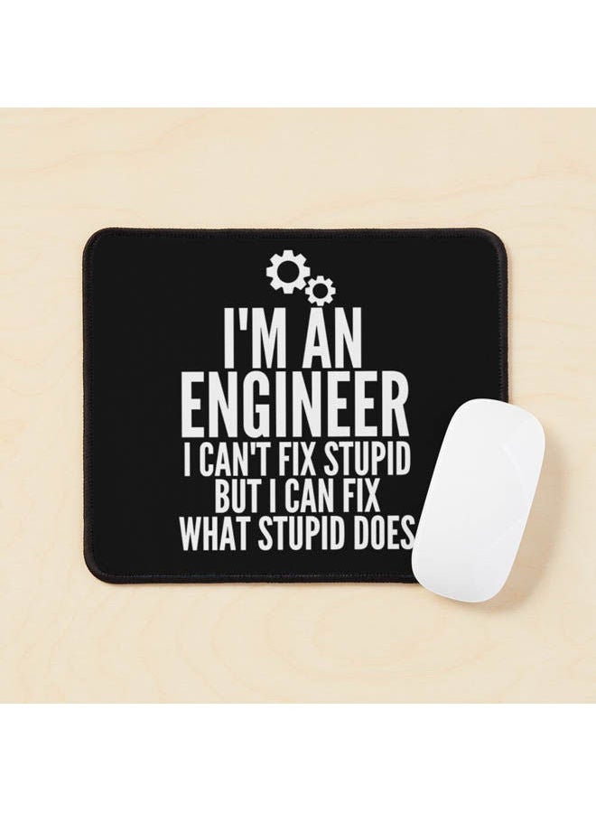Generic - I M An Engineer I Can T Fix Stupid Funny Engineering Mouse Pad Multicolour - Image 1