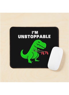 I Am Unstoppable Dinosaur T Rex Tyrannosaurus Mouse Pad Multrcolour