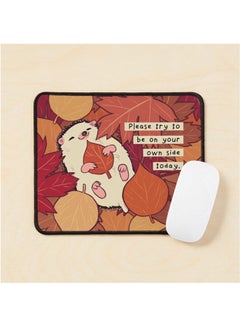 Please Try To Be On Your Own Side Today Fall Leaves Hedgehog Mouse Pad Multrcolour
