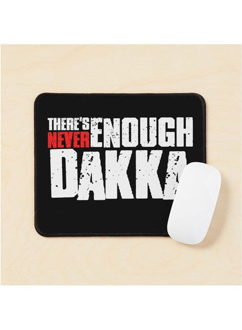 There S Never Enough Dakka 40K Ork Mouse Pad Multrcolour