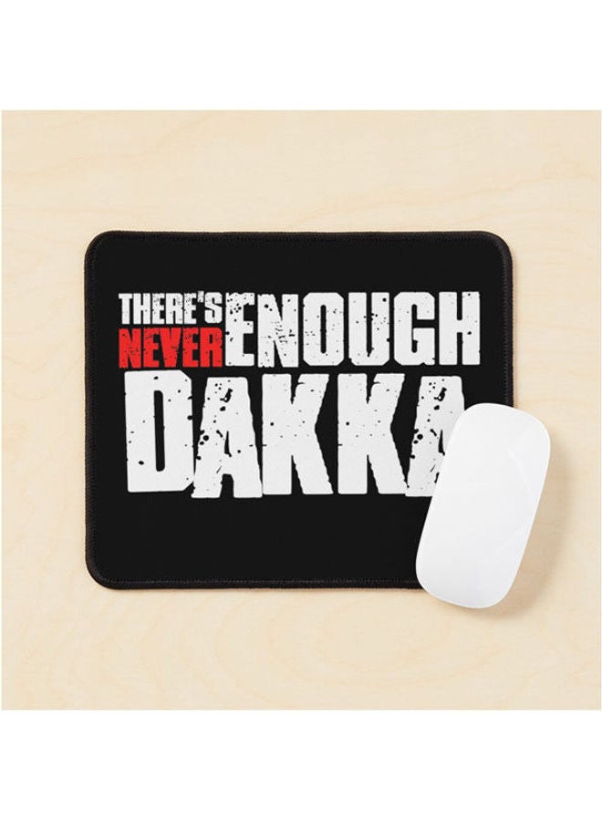 Generic - There S Never Enough Dakka 40K Ork Mouse Pad Multrcolour - Image 1