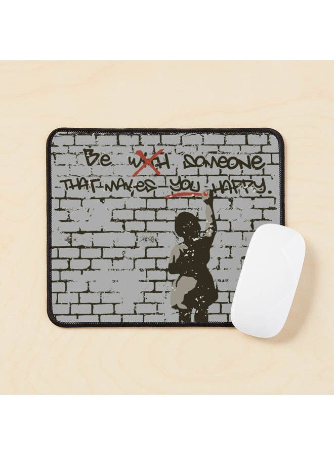 Generic - Be With Someone That Makes You Happy Be Someone That Makes You Happy Mouse Pad Multicolour - Image 1