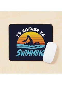 I D Rather Be Swimming Mouse Pad Multicolour