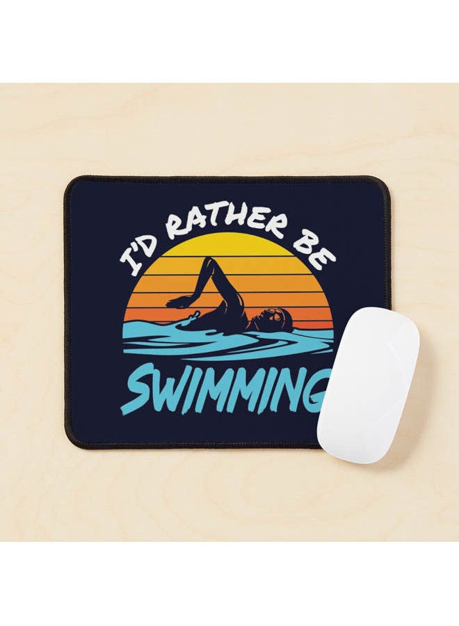 Generic - I D Rather Be Swimming Mouse Pad Multicolour - Image 1