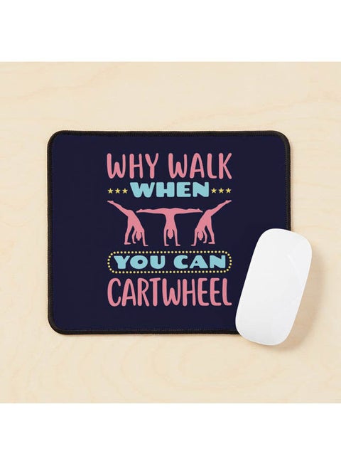 Gymnastics Why Walk When You Can Cartwheel Mouse Pad Multicolour