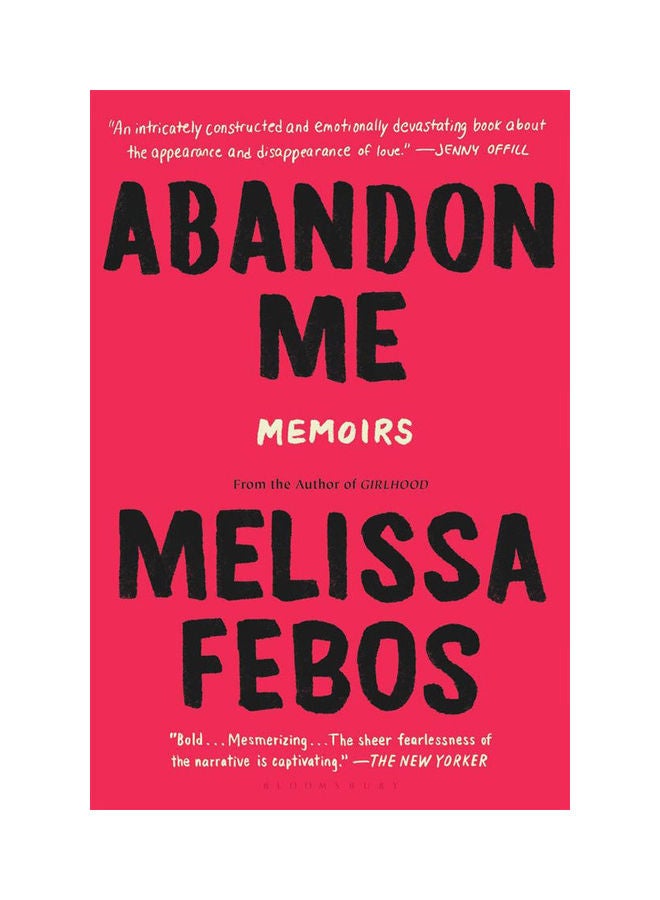 Abandon Me Paperback English by Melissa Febos - 2018
