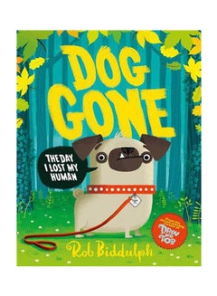 Dog Gone Paperback English by Rob Biddulph 
