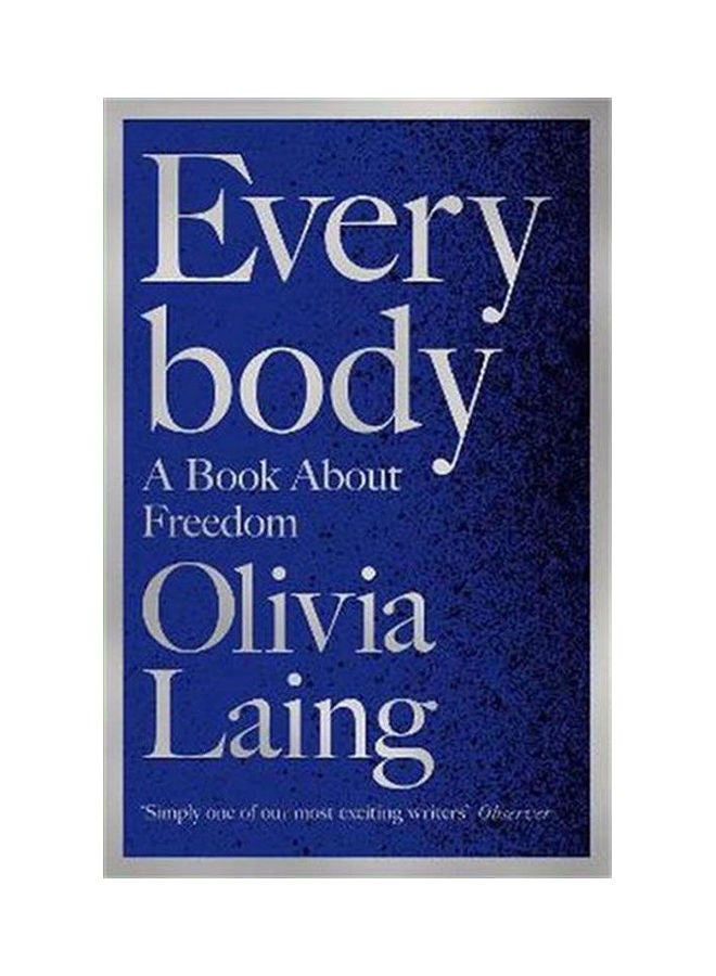 Every Body Paperback English by Olivia Laing 