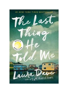 Last Thing He Told Me Paperback English by Laura Dave - 44320 - v1644232768/N52542906A_1