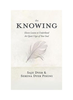Knowing 11 Lessons To Underst Paperback English by Saje Dyer - 44404 