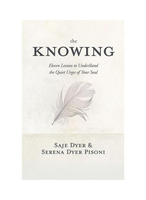 Knowing 11 Lessons To Underst Paperback English by Saje Dyer - 44404