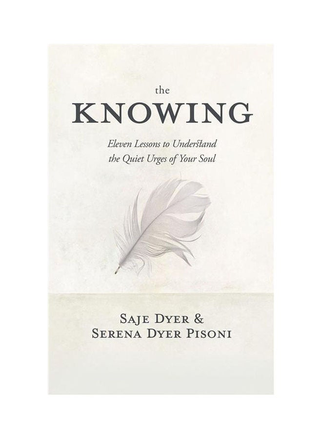 Knowing 11 Lessons To Underst Paperback English by Saje Dyer - 44404 