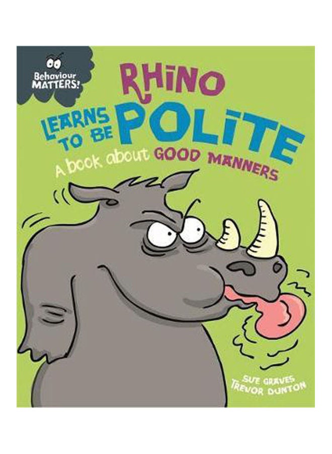 Rhino Learns to be Polite A paperback english - 2020