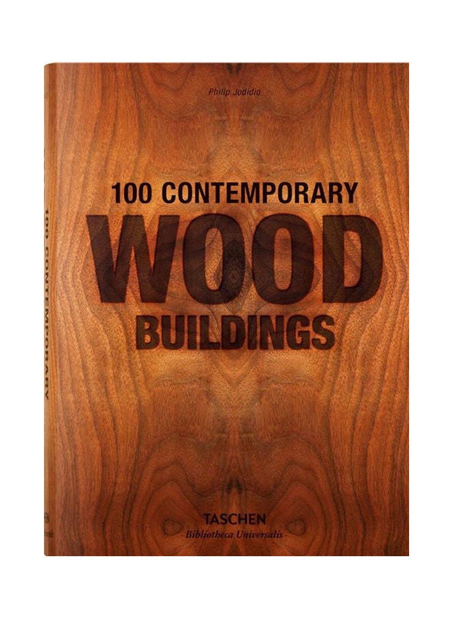 100 Contemporary Wood Building Paperback English by Philip Jodidio - 2021
