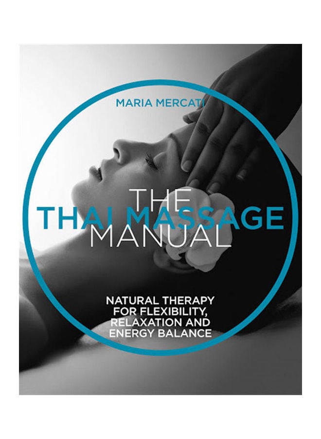 Thai Massage Manual Paperback English by Maria Mercati 