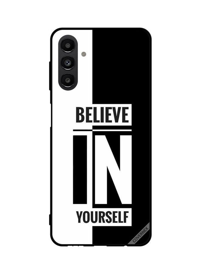 Covernex Samsung Galaxy A13 5G Protective Case Cover Printed Featuring Beleive In Yourself Black & White DESIGN_0023 - Image 1