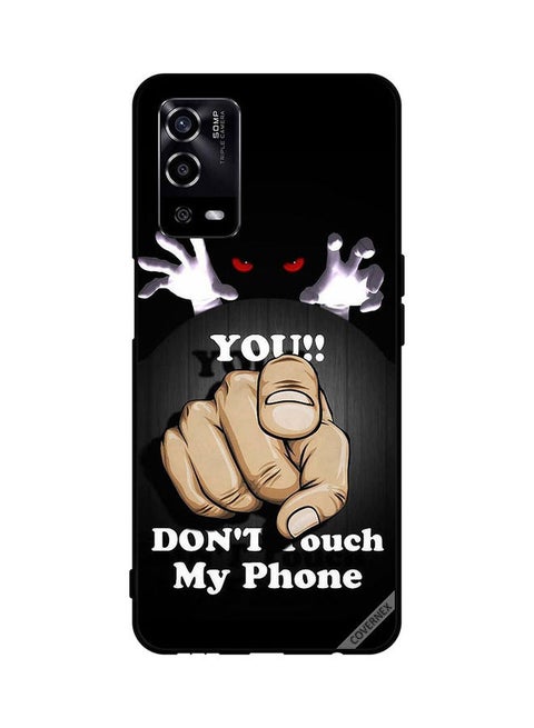 Protective Case Cover For Oppo A55/56 You Don't Touch My Phone