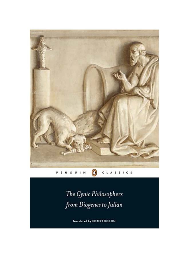 The Cynic Philosophers: From Diogenes to Julian Paperback English by Various 