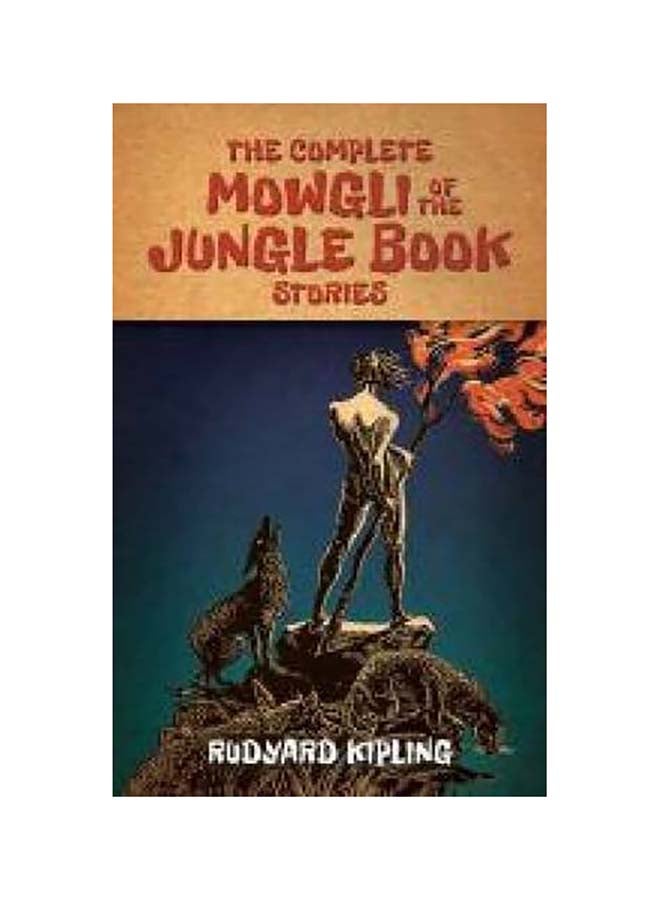 The Complete Mowgli Of The Jungle Book Stories Paperback English by Rudyard Kipling