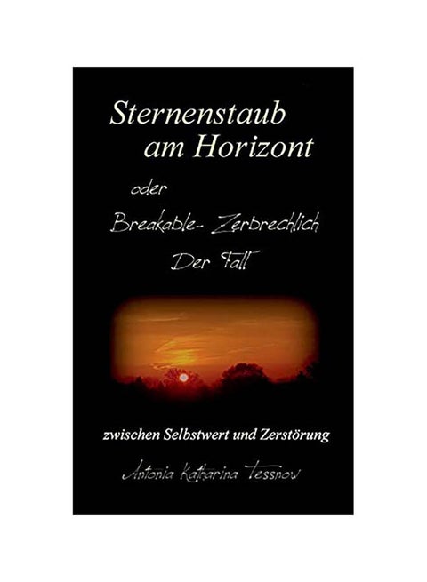 Sternenstaub Am Horizont Oder Breakable - Zerbrechlich paperback german