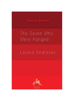 The Seven Who Were Hanged Paperback English by Leonid Andreyev