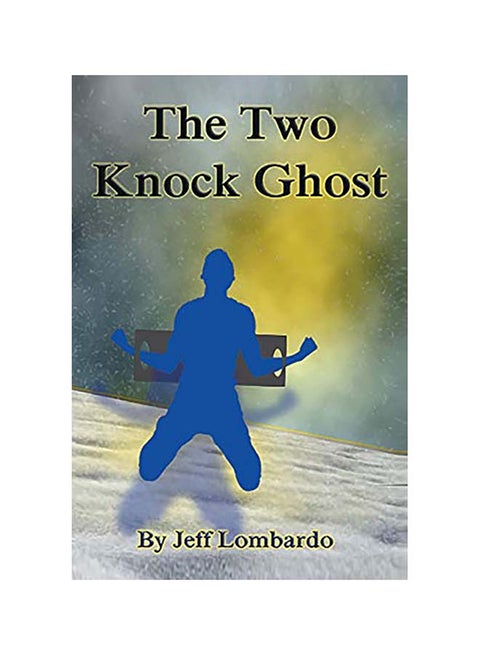 The Two-Knock Ghost Paperback English by Jeff Lombardo