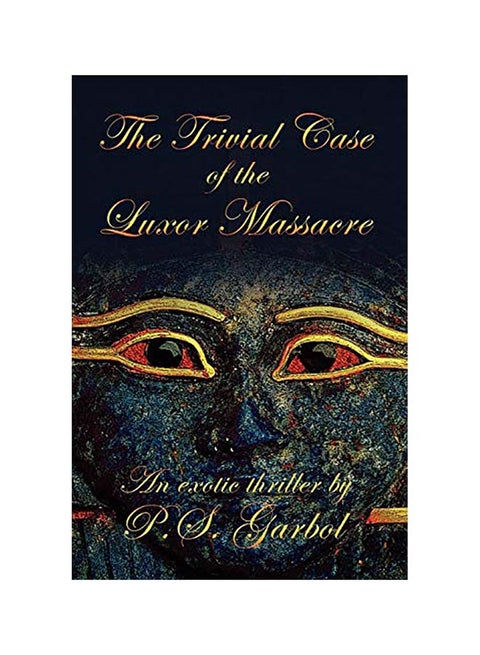 The Trivial Case Of The Luxor Massacre paperback english