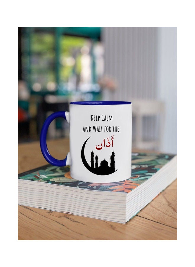 إم إي سي Keep Calm And Wait For Azan Ramadan Mubark Print Coffee Mug White/Dark Blue - Image 2