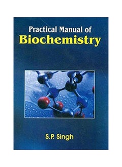 Practical Manual of Biochemistry 7ed . 2019 Paperback English by Singh - 2019