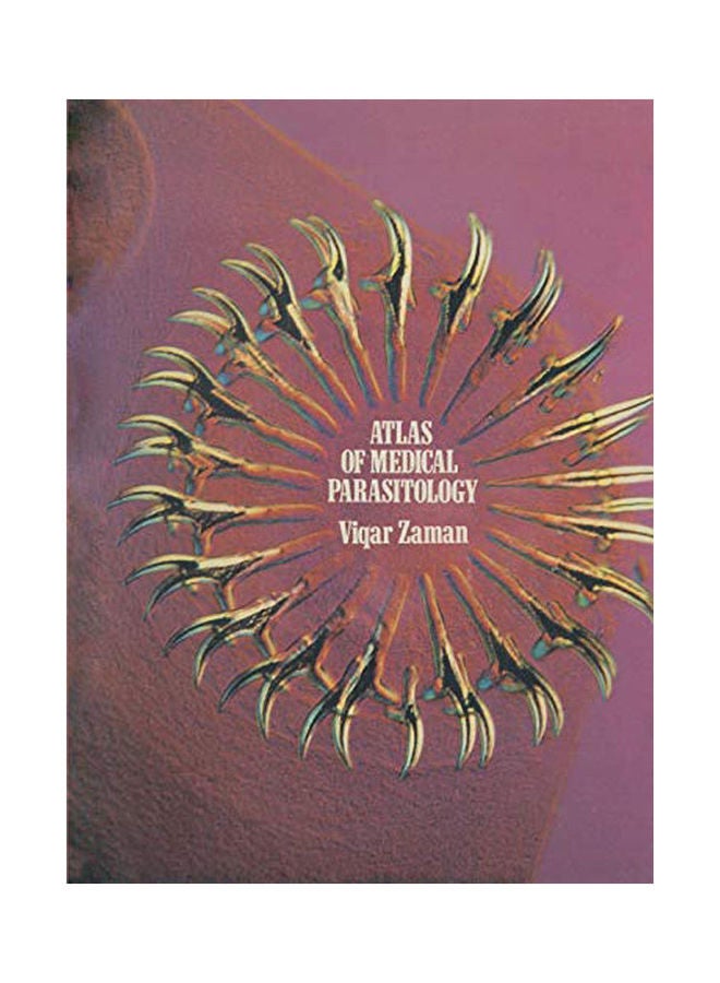 Atlas of Medical Parasitology: An Atlas of Important Protozoa, Helminths and Arthropods, Mostly in Colour.2014 paperback english - 2014