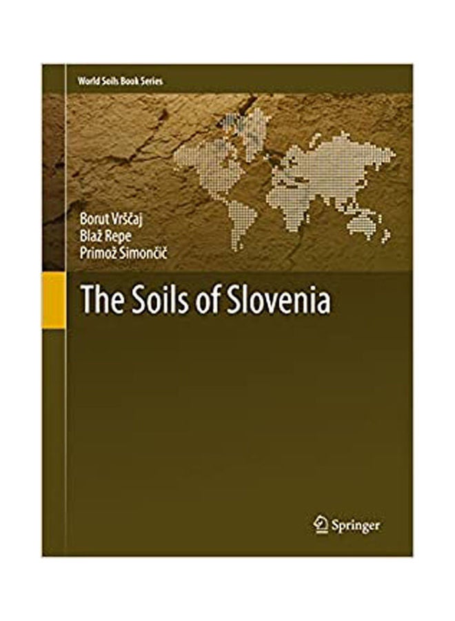 The Soils of Slovenia . 2017 hardcover english - 2017