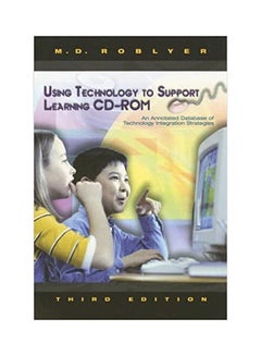 Using Technology to Support Learing: An Annotated Database of Technology Integration Strategies CD-ROM . 2005 Paperback English by Margaret D. Roblyer - 2005 