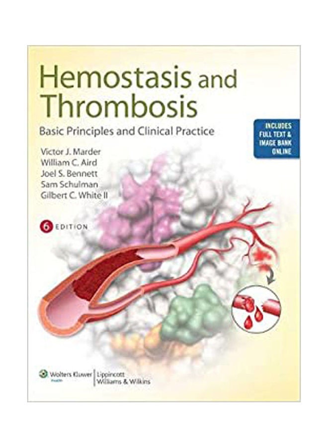 Hemostasis and Thrombosis: Basic Principles and Clinical Practice Hardcover English by Marder. Aird. Bennett . Sam Schulman . White - 38537