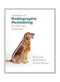 Handbook Radiographic Positioning For Veterinary Technicians With Cd Rom paperback english - 2010