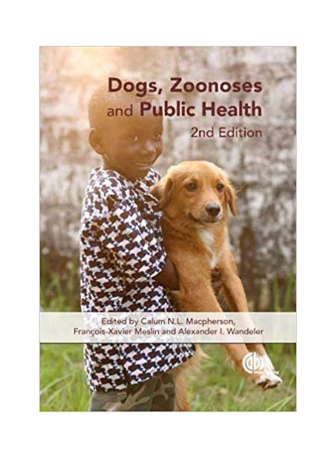 Dogs, Zoonoses And Public Health hardcover english - 2013