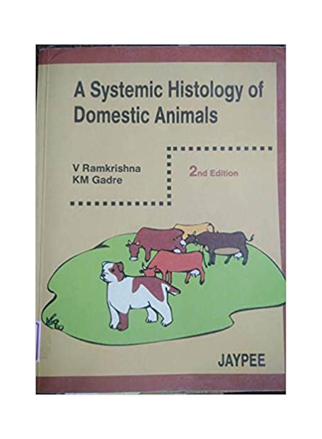 A Systemic Histology Of Domestic Animals Paperback English by Ramakrishn - 2004.0 