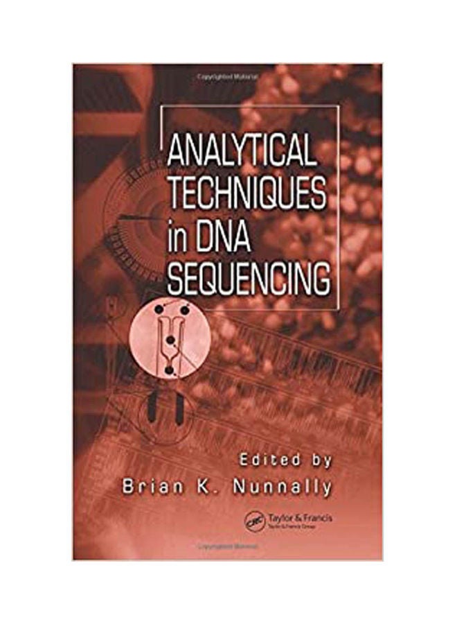 Analytical Techniques In Dna Sequencing Paperback English by Nunnually - 2005 