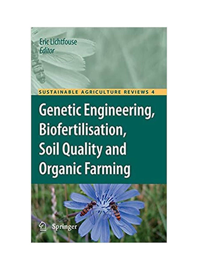 Genetic Engineering, Biofertilisation, Soil Quality And Organic Farming paperback english - 2010 