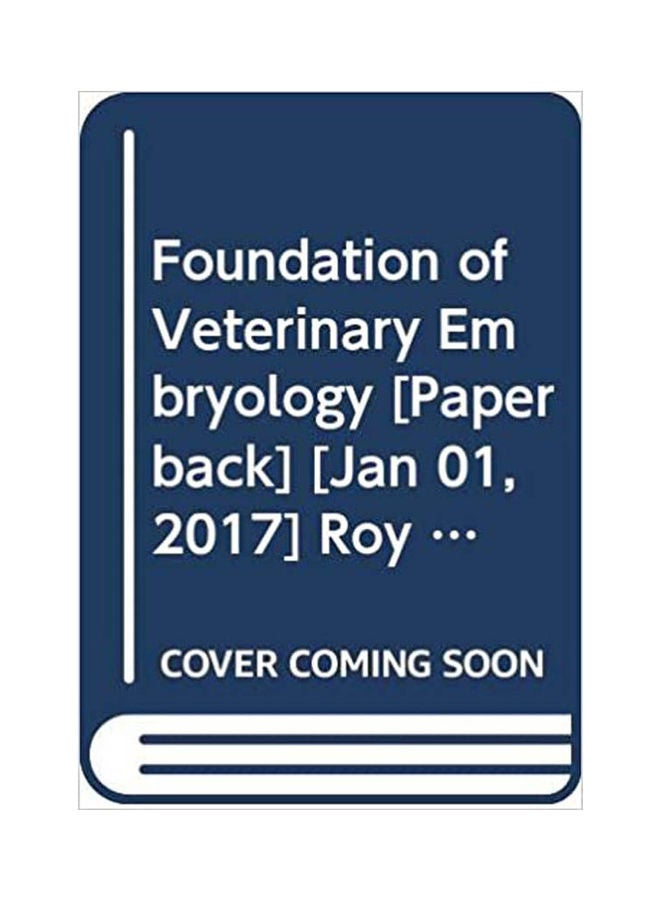 Foundation Of Veterinary Embryology Paperback English by Roy - 2009 