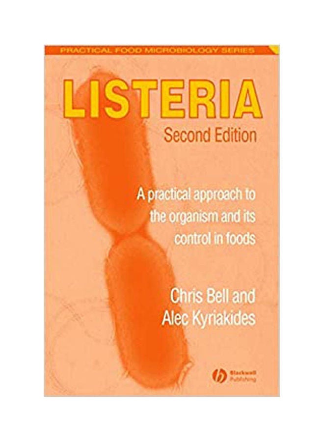 Listeria: A Practical Approach To The Organism And Its Control In Foods paperback english - 2005 