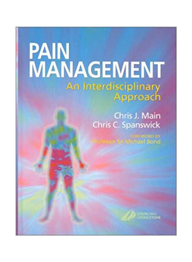 Pain Mangement: An Interdisciplinary Approach paperback english - 2000 