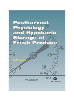 Postharvest Physiology - Hypobric Storage Of Fresh Produce paperback english - 2004 