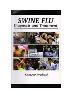 Swine Flu : Diagnosis And Treatment paperback english - 2010 
