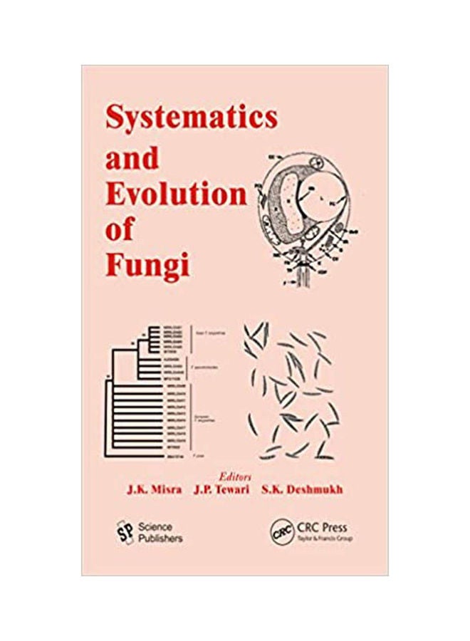 Systematics And Evolution Of Fungi Paperback English by Misra / Tewari/Deshmukh - 2012 